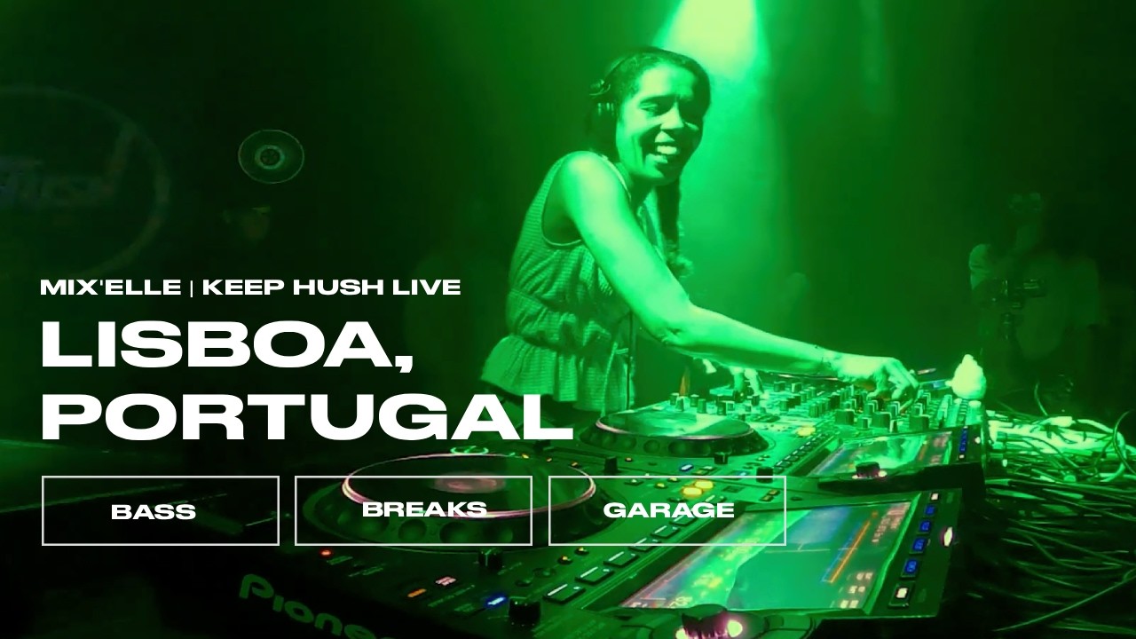 Mix'elle | Lisboa, Portugal | Keep Hush Live x AMEN