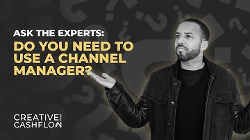 Do You Need To Use A Channel Manager? | Ask The Experts | Creative Cashflow +