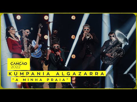 Kumpania Algazarra – “A Minha Praia” | 1ª Semifinal | Festival da Canção 2022