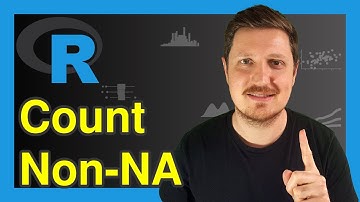 Count Non-NA Values in R (2 Examples) | Vector & Data Frame Columns / Rows | sum & is.na Functions