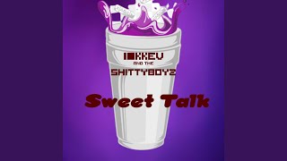 Sweet Talk (feat. Shittyboyz)