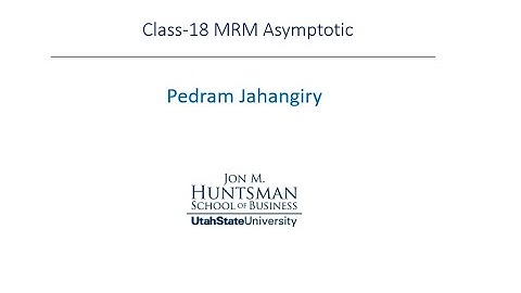 Class 18 part 1 MRM asymptotics motivation