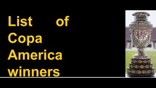 List of Copa America Winners (1916-2021)
