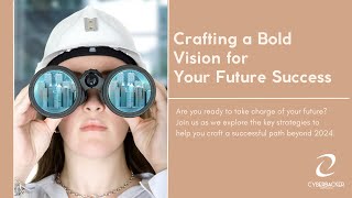 Crafting a Bold Vision for Success in 2024