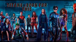 Titans/Tribute/Born For This