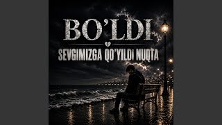 Bo'ldi Sevgimizga qo'yildi tuqta - gr MAHZUN