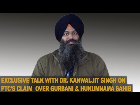 Exclusive Talk with Dr. Kanwaljit Singh on PTC's Claim Over Gurbani & Hukumnama Sahib