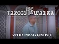 ANTHA PRYMA GINTING II ISE TANGGUNG JAWABNA II LAGU KARO TERBARU 2026 II OFFICIAL MUSIC VIDEO