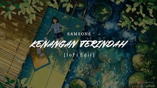 Kenangan Terindah - Samsons (Lo-Fi Version by Holoo Music) chords