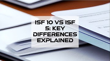 ISF 10 vs ISF 5: Key Differences Explained!