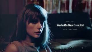 Download lagu Taylor Swift - You're On Your Own, Kid [Remix by Alvin Cedric]