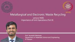 Lecture 04 : Importance of Unit Operations - Part 2