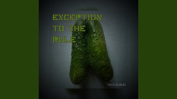 Exception to the rule