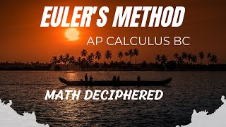 AP Calculus BC series, video 25 - Euler's Method