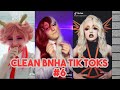 Clean Bnha Tik Toks |6|