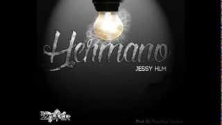 Jessy HLM - Hermano