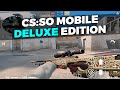 Csso mobile deluxe edition  clientmod android  cs source csgo mod android