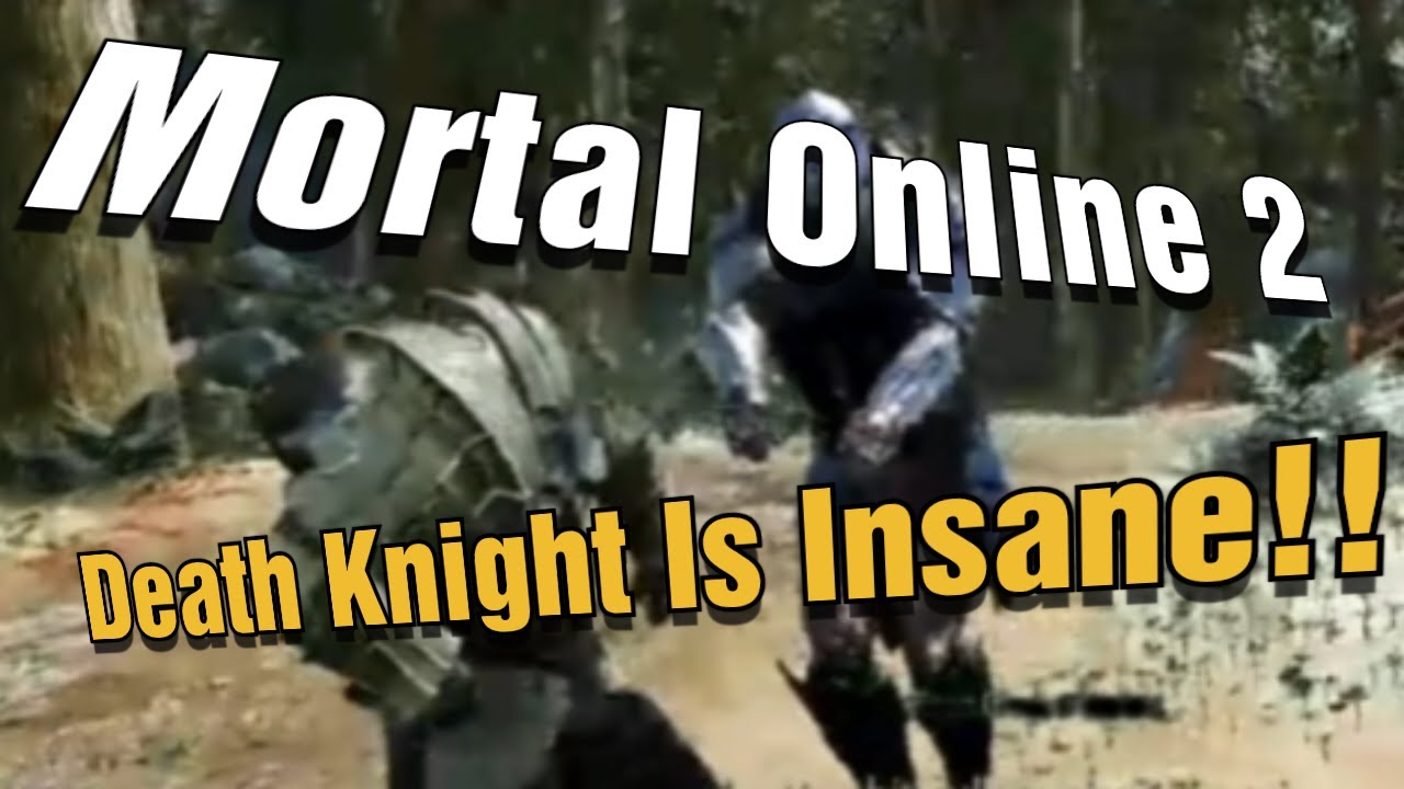 Mortal Online 2 PVP Death Knight New Meta? YouTube