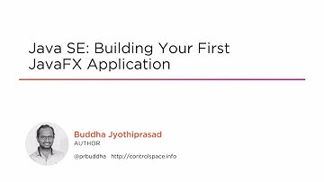 Course Preview: Java SE: Building Your First JavaFX Application
