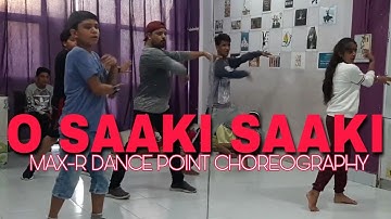 O SAAKI SAAKI | BATLA HOUSE | NORA FATEHI | EASY DANCE | MAX-R DANCE POINT CHOREOGRAPHY