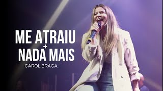 Carol Braga | Me atraiu + Nada Mais (Cover Ao Vivo)