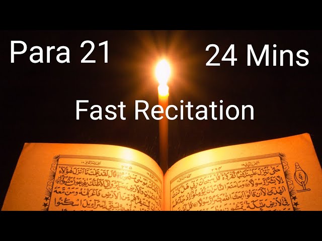 Quran Para 21 Fast Recitation in 24 minutes class=