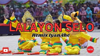 Download lagu LALAYON SELLO Remix IyanAhe New 2025