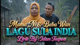 MAMA NI & BABA WAN / LAGU SULA INDIA