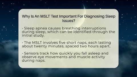 Why Is An MSLT Test Important For Diagnosing Sleep Issues? - Sleep Apnea Support Network