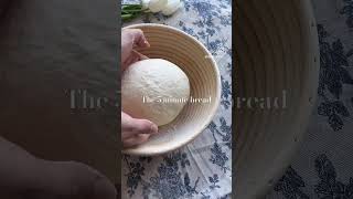 5 minute Homemade Bread! The easiest bread you’ll ever bake.