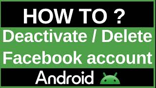 Deactivate or Delete Facebook Account on Android (Temporary vs Permanent Guide 2025)