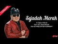 Sejadah merah    h subro alfarizi    cipt h imam ghazali