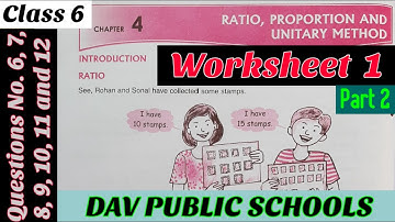 DAV class 6 Ratio, Proportion and Unitary Method Worksheet 1 Part 2