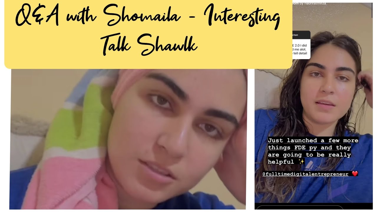 Q&A With Shomaila - Interesting Talk Shawlk - Don't miss - YouTube