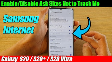 Galaxy S20/S20+: Set Samsung Internet To Auto Close All tabs When Closing the App