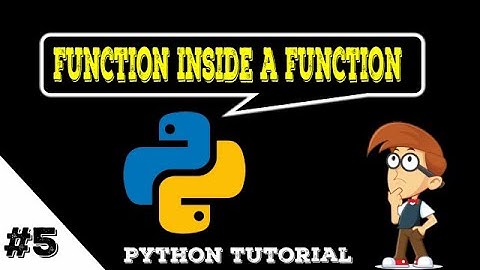 Python Program to Access a Function Inside a Function |Function inside function : Python tutorial 76