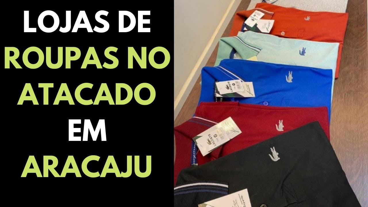 7 Lojas de roupas em atacado em Aracaju - YouTube