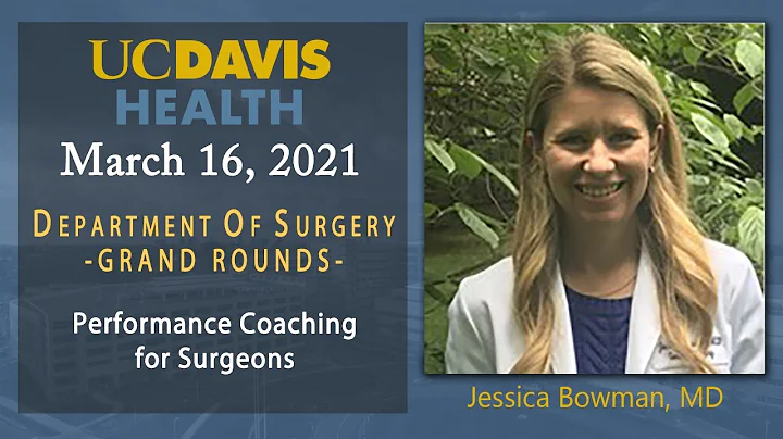 Performance Coaching for Surgeons - Jessica Bowman...