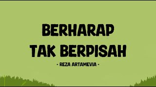 Download Lagu Reza Artamevia - Berharap Tak Berpisah - Lirik Berkah MP3