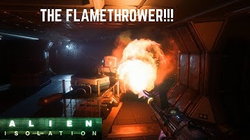 FLAMETHROWER TIMEEE!!! Alien: Isolation - Part 13