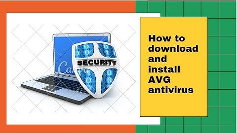 how to download and install AVG antivirus