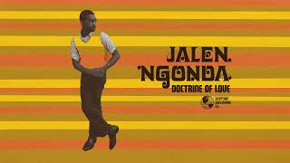 Jalen Ngonda "Doctrine of Love"
