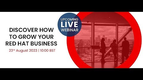 CMS Distribution Presents - Discover how to grow your Red Hat business