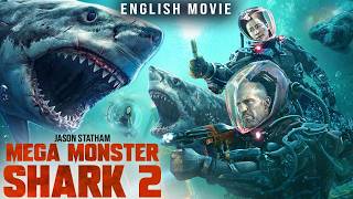 Jason Statham In MEGA MONSTER SHARK 2 - Blockbuster Hollywood Action Thriller Full Movie In English