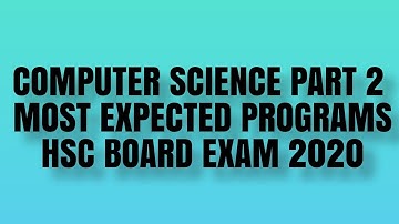 Computer Science Part 2  | MOST EXPECTED ASSEMBLY LANGUAGE PROGRAMS | HSC BOARD EXAM 2020