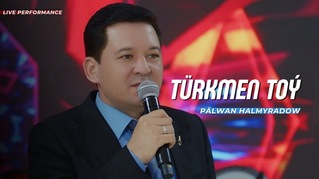 Pälwan Halmyradow - Türkmen Toý (Live Performance)
