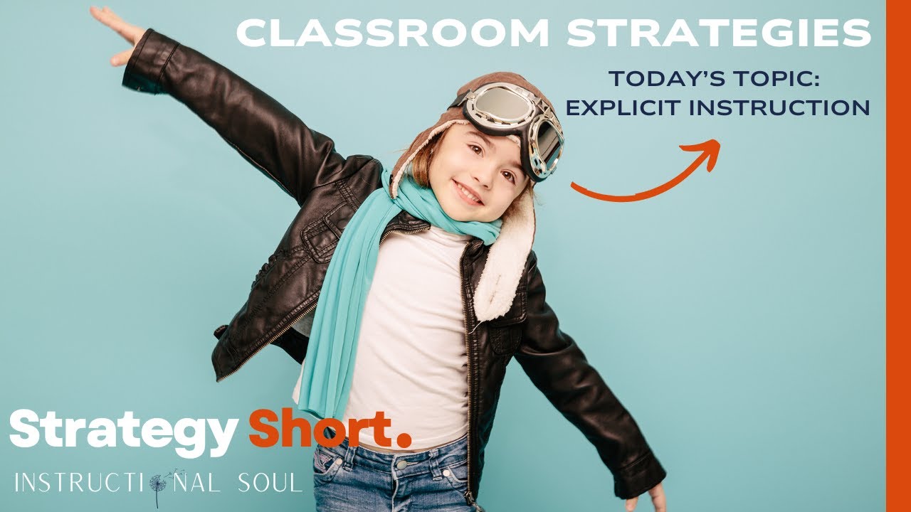 Classroom Strategy Short (Explicit Instruction)