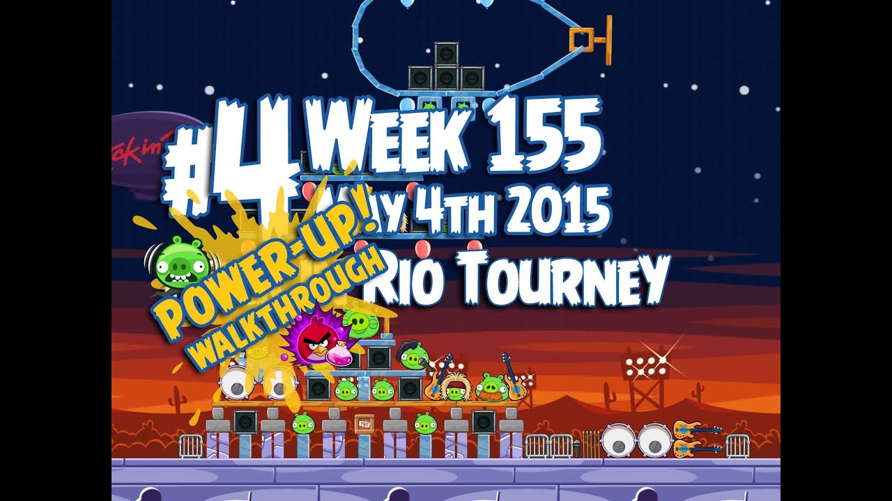 Angry Birds Friends Rock in Rio Tournament Level 4 Week 155 Power Up Highscore Walkthrough