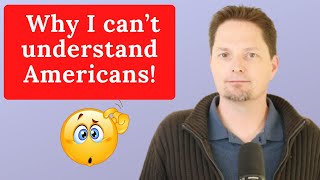 CONFUSING AMERICAN PRONUNCIATION / LEARN AMERICAN PRONUNCIATION / HOW TO UNDERSTAND AMERICANS?