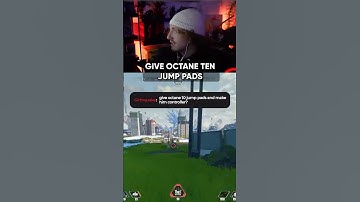 Even with 100 jump pads Octane is still awful